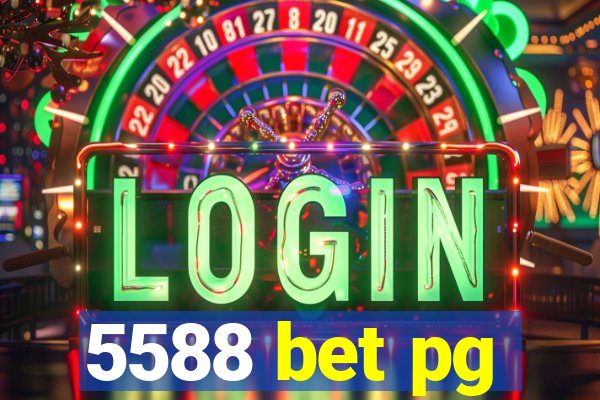 5588 bet pg